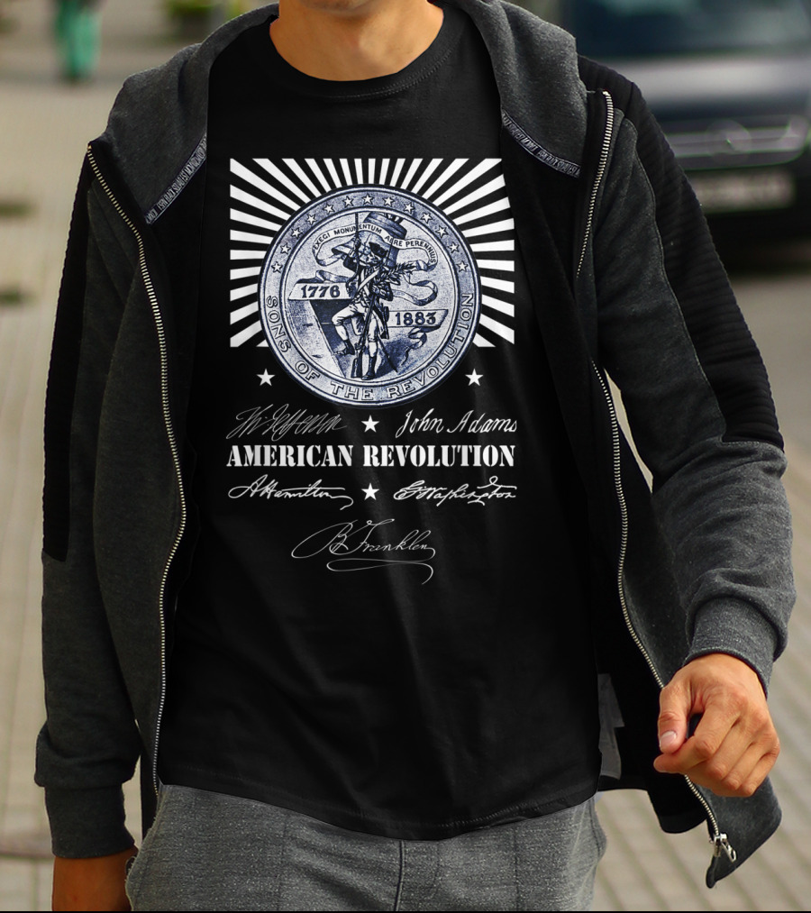 Sons Of The Revolution 1776-1883 American Revolution Jefferson John Adams Hamilton Washington Franklin T-Shirt