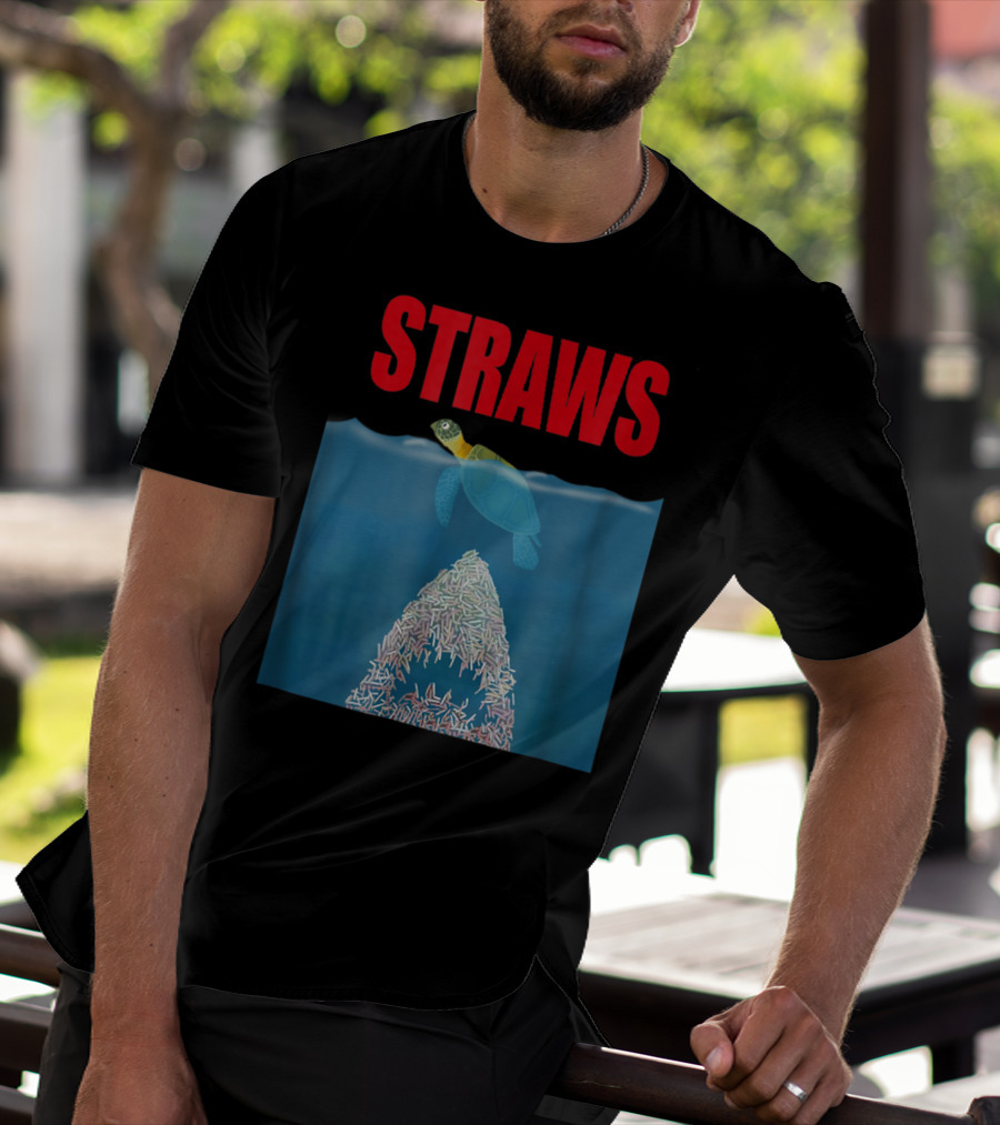 Straws Sea Turtle Save Earth Ban Plastics T-Shirt