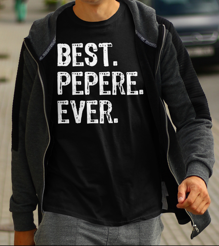 Best Pepere Ever T-Shirt