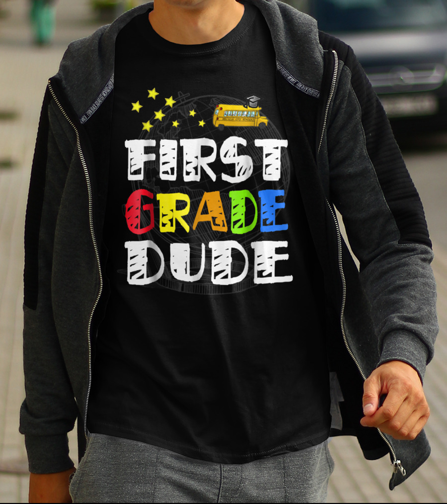 First Grade Dude Funny 1st Grade Back To School Stars School Bus T-Shirt
