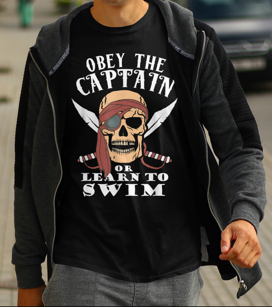 Obey The Captain Or Learn To Swim Skull And Swords T-Shirt