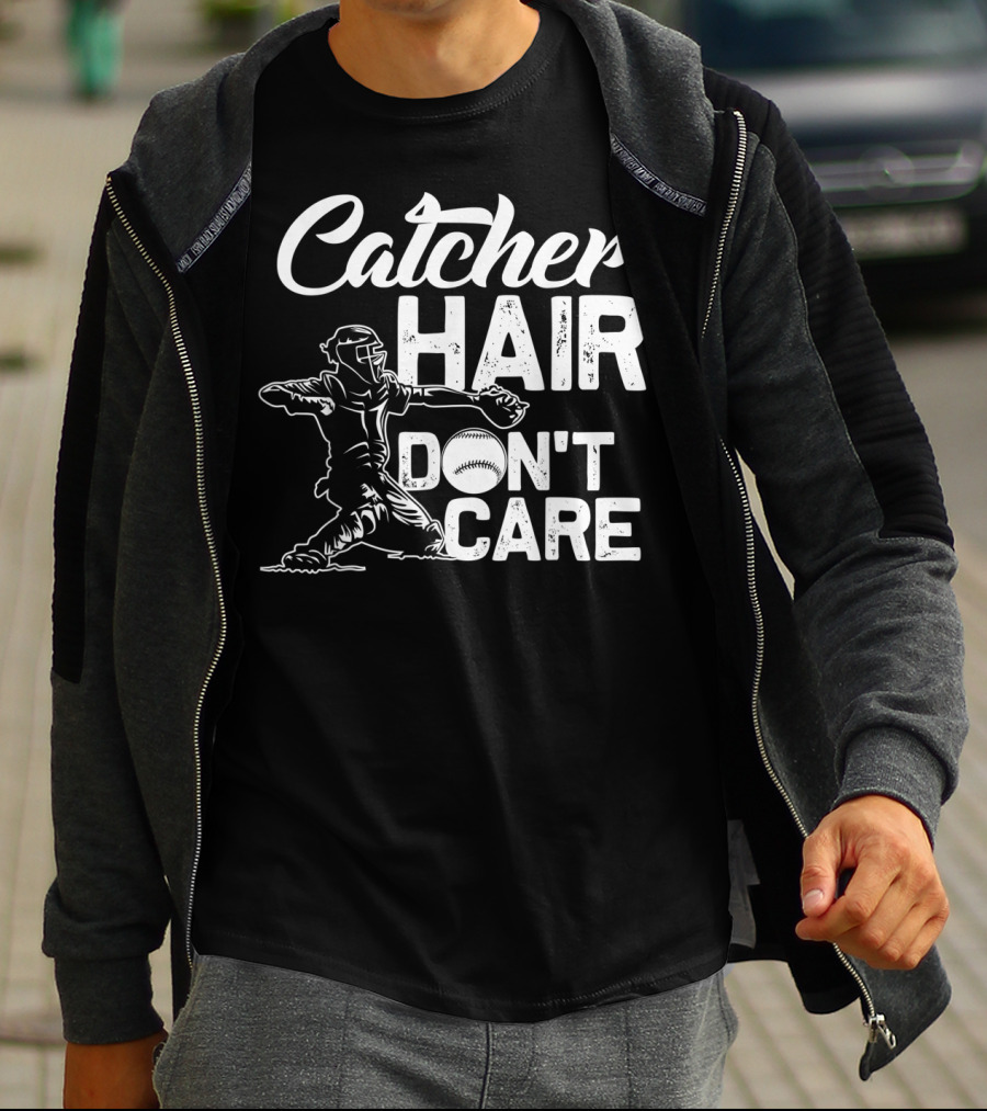 Catcher Hair Don't Care Softball Player Coach T-Shirt