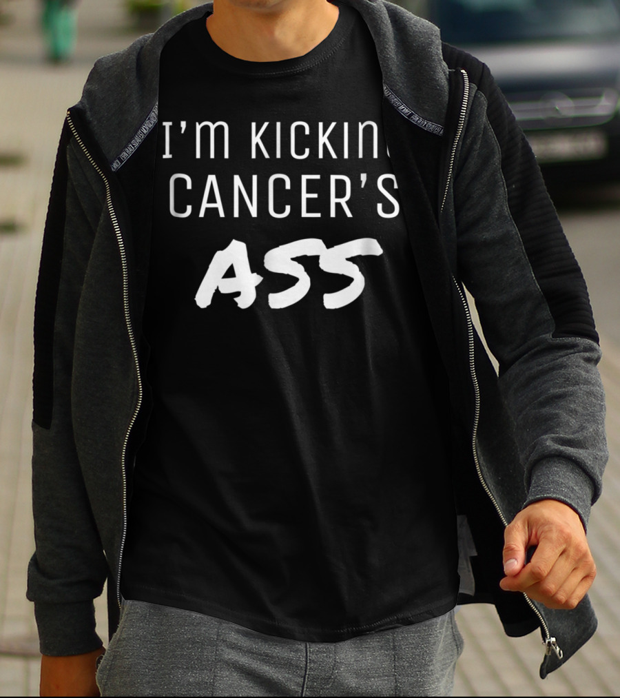 I'M KICKING CANCER'S ASS MOTIVATIONAL T-Shirt