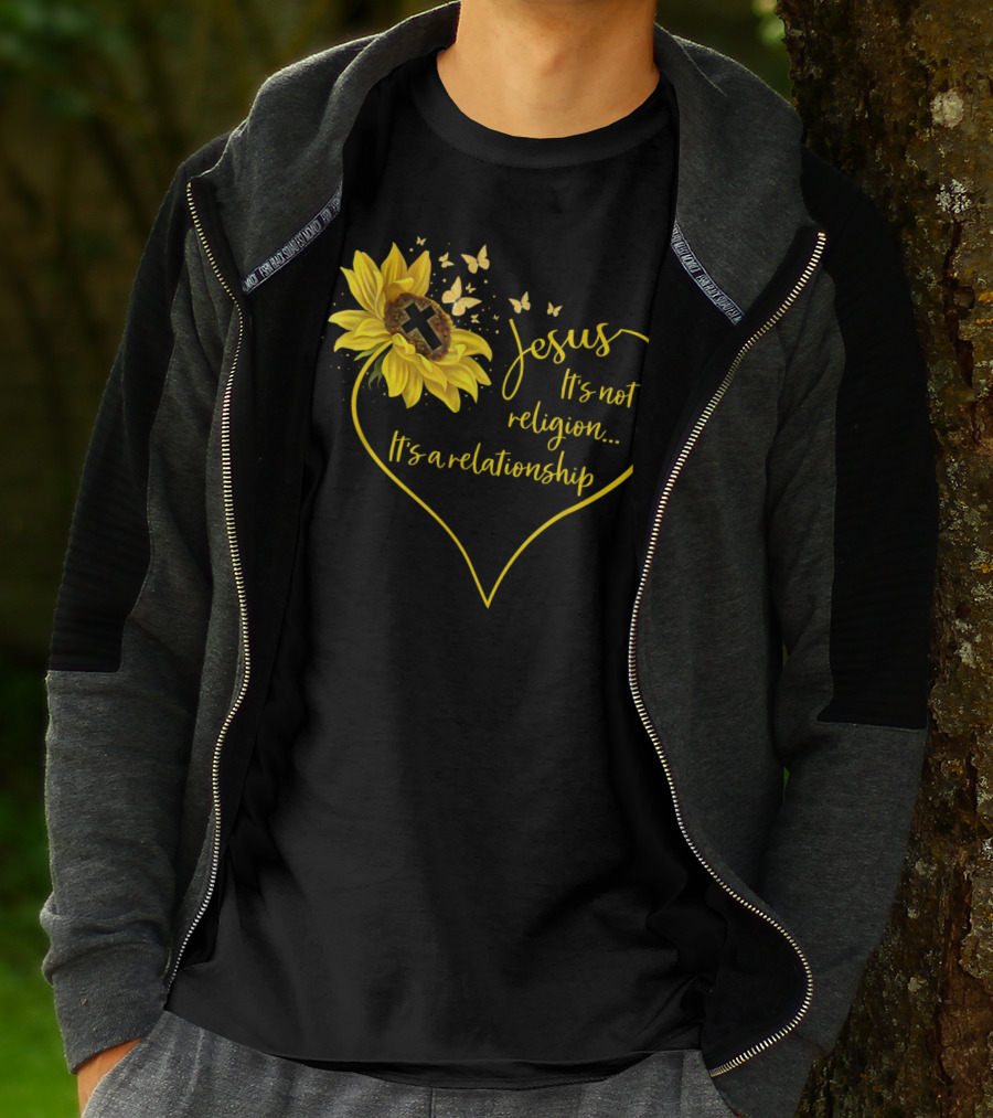 Jesus It's Not Religion It's A Relationship Sunflower Heart Cross Butterflies T-Shirt
