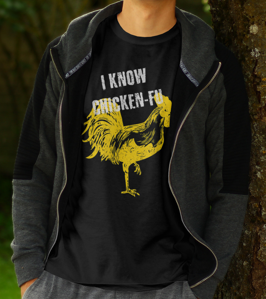 I Know Chicken-Fu Funny Chicken Kung Fu Chicken T-Shirt