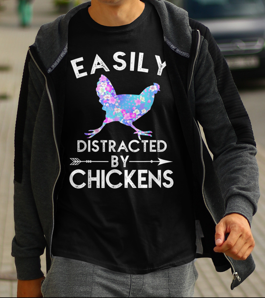 Easily Distracted By Chickens Floral Funny Chicken Lover T-Shirt