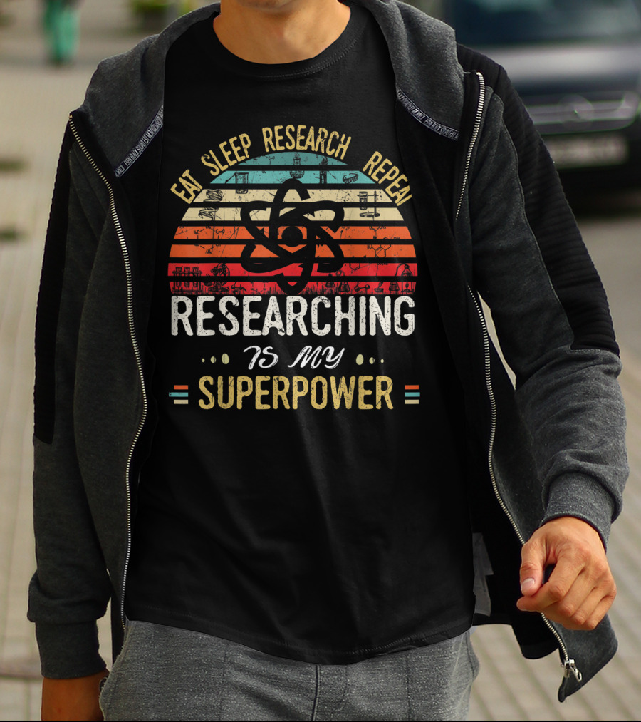 Eat Sleep Research Repeat Researching Is My Superpower Retro Science T-Shirt
