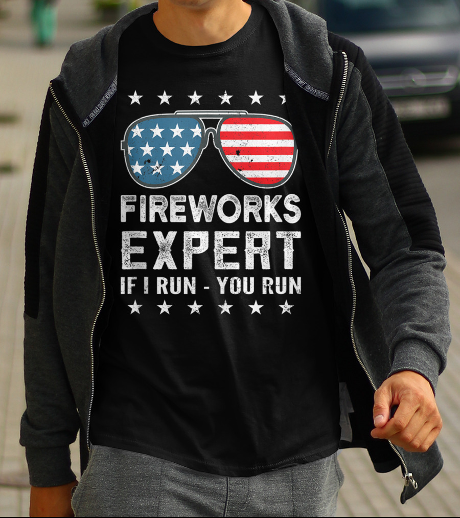 Fireworks Expert If I Run You Run USA Stars And Stripes Sunglasses T-Shirt