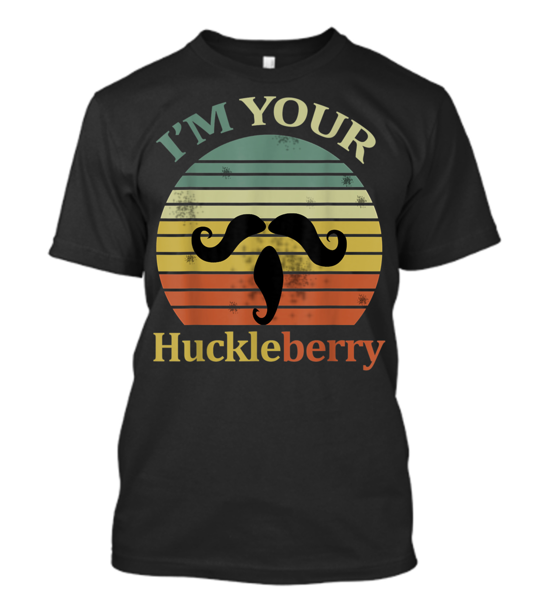 I'm Your Huckleberry Vintage Cowboy Mustache Retro Sunset T-Shirt