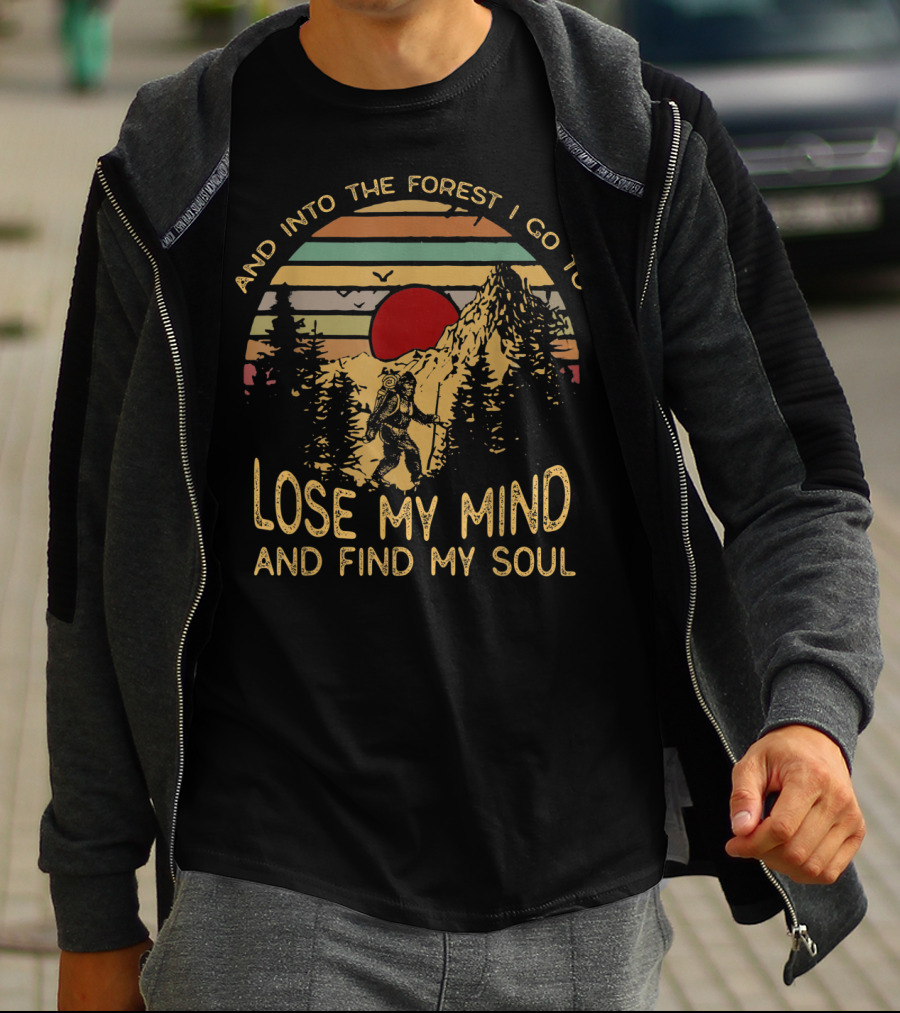 And Into The Forest I Go To Lose My Mind And Find My Soul Vintage Sunset Hiker Scene T-Shirt