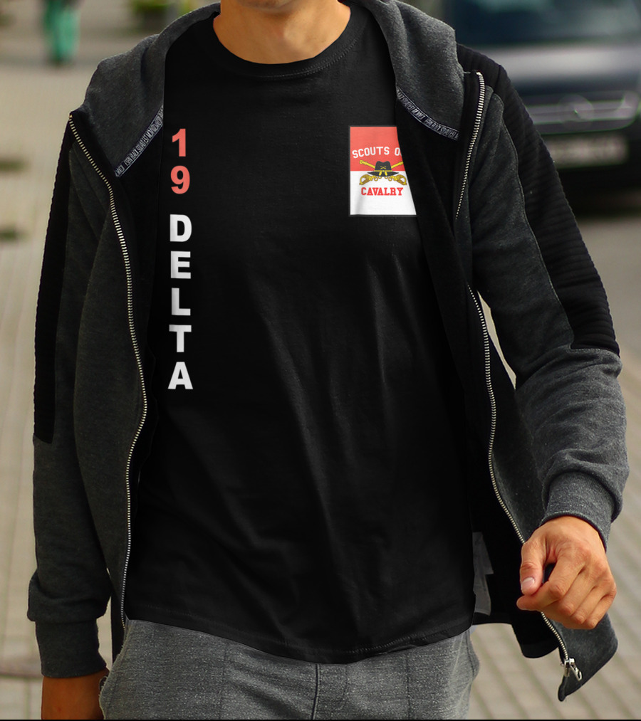 19 Delta Scouts Out Cavalry T-Shirt