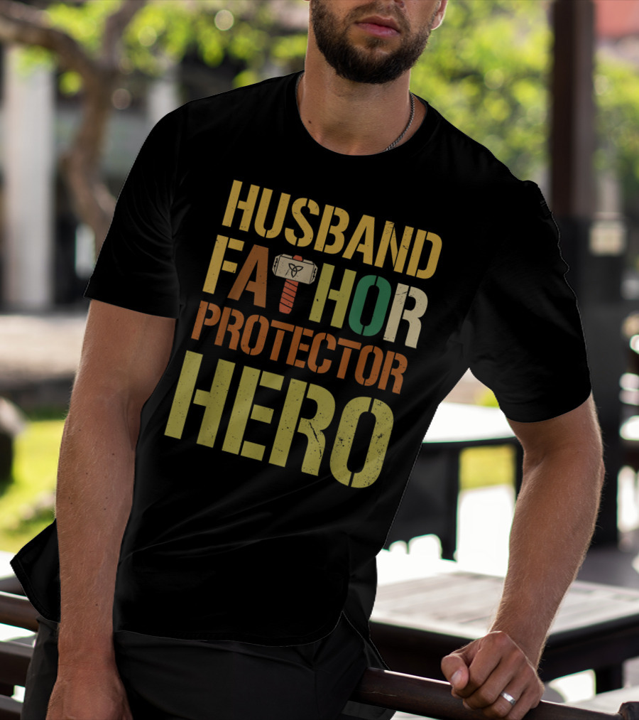 Husband Fathor Hammer Protector Hero T-Shirt