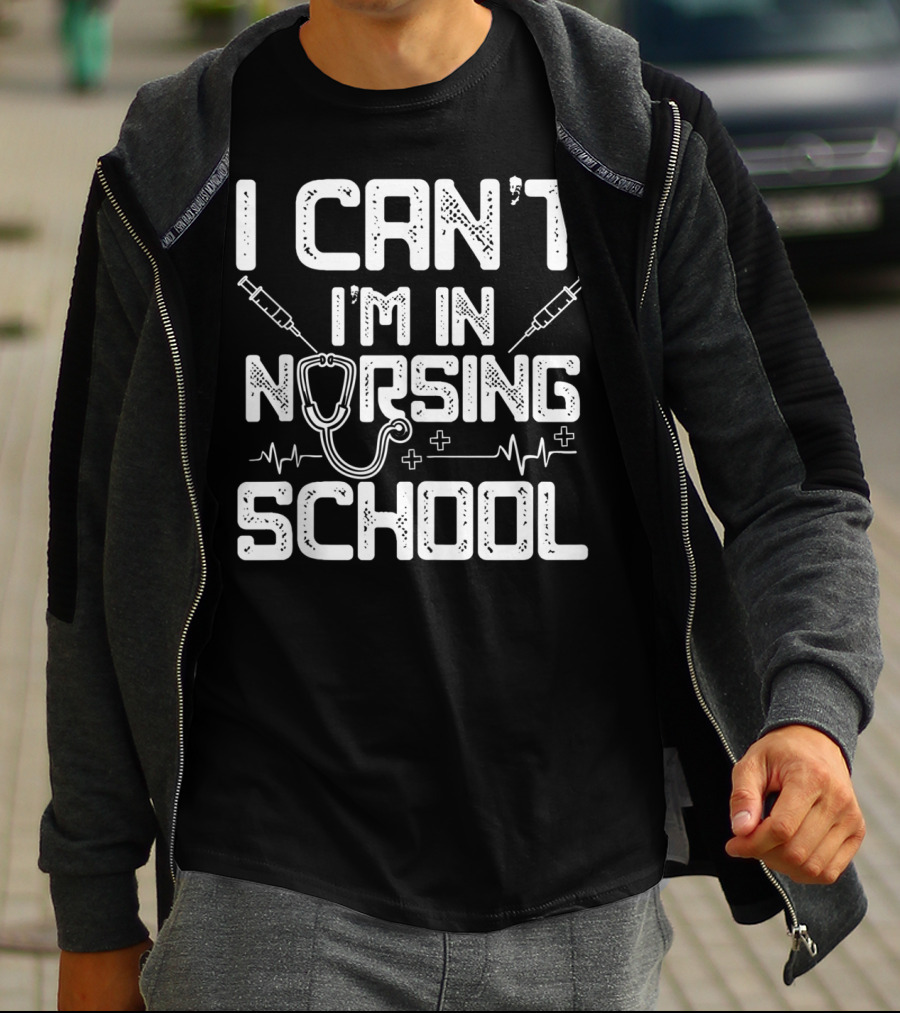 I Can't I'm In Nursing School Stethoscope And Syringes EKG T-Shirt