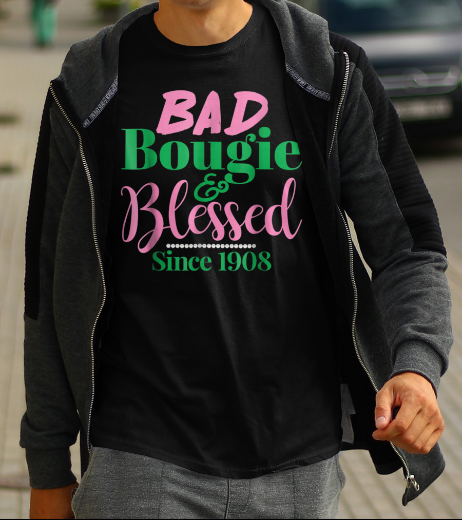 BAD Bougie And Blessed Since 1908 T-Shirt
