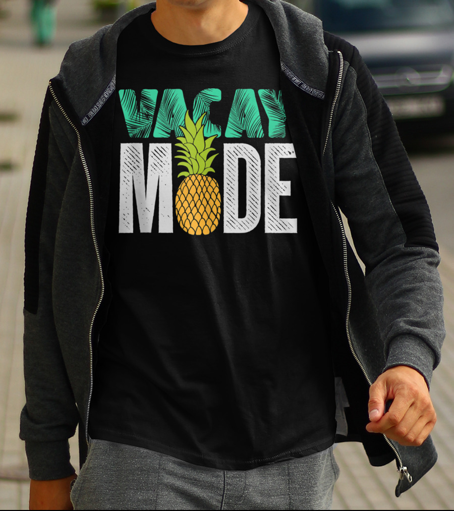 Vacay Mode Funny Pineapple Cool Summer Fruit Berry Lover T-Shirt