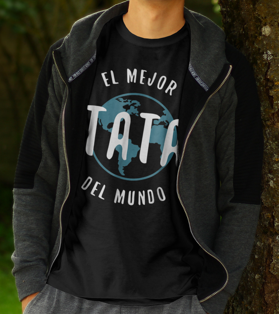 El Mejor Tata Del Mundo Father's Day Love Proud Papa Global T-Shirt