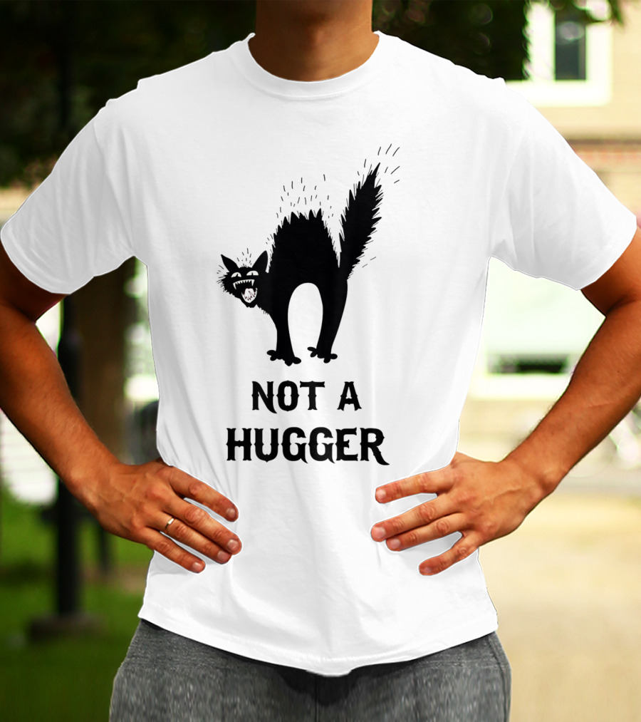 Not A Hugger Angry Black Cat T-Shirt