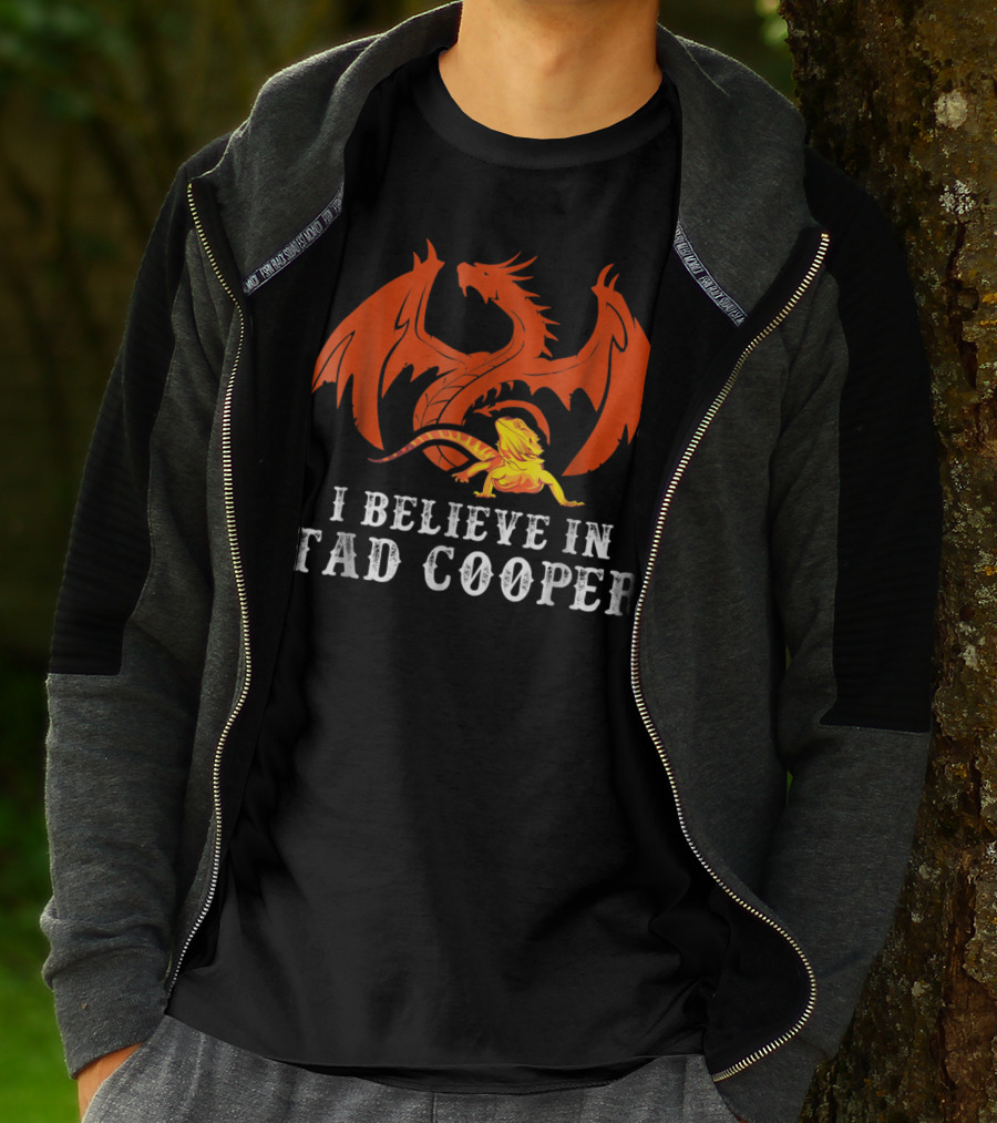 I Believe In Tad Cooper Dragon And Lizard Fantasy T-Shirt