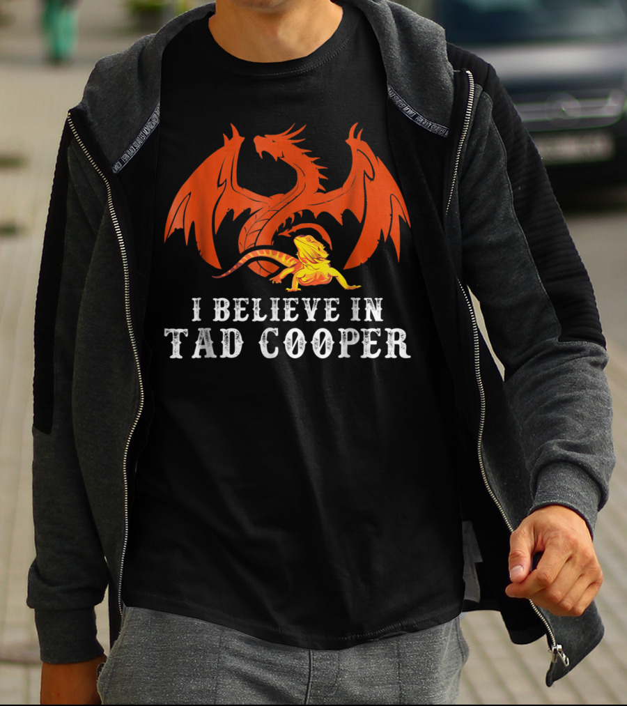 I Believe In Tad Cooper Dragon And Lizard Fantasy T-Shirt