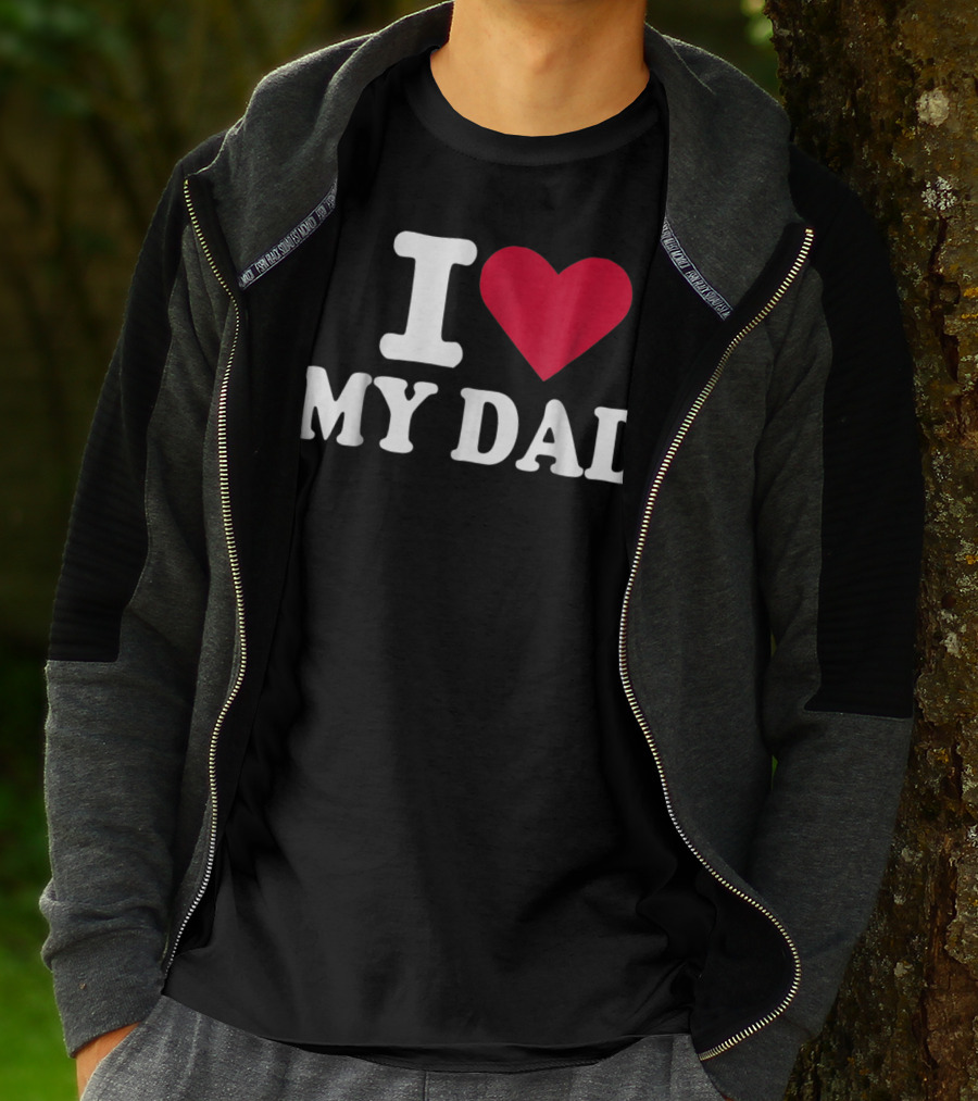 I Love Heart My Dad T-Shirt