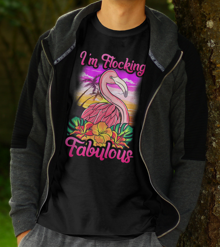 I'm Flocking Fabulous Pink Flamingo Tropical Sunset T-Shirt