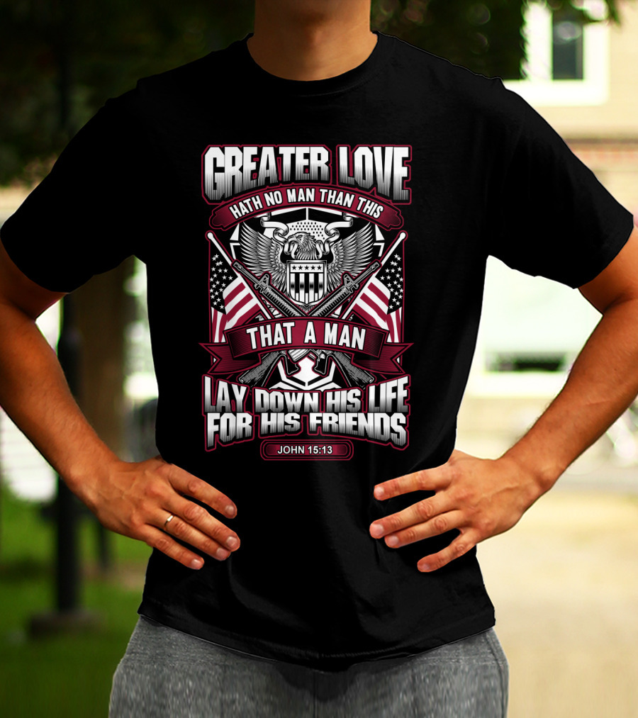 Greater Love John 15:13 Army Veteran Flag Eagle Iconic T-Shirt