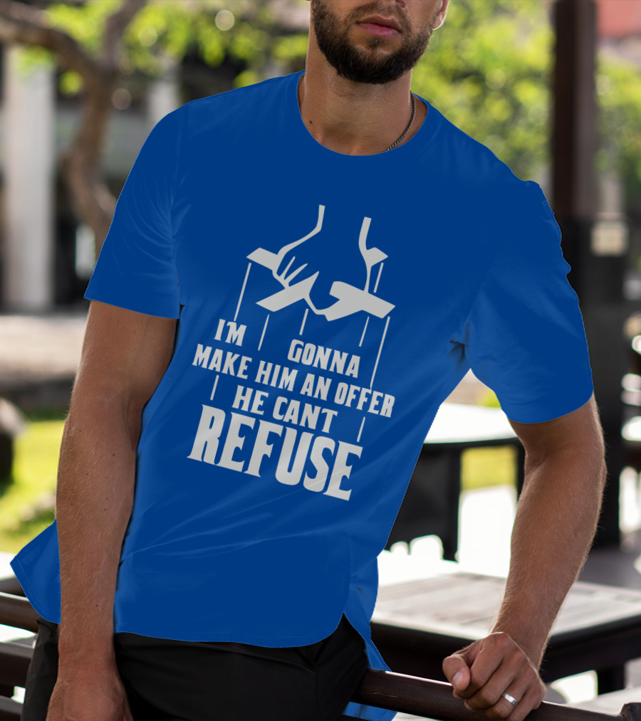 Make Him An Offer He Can't Refuse Puppet Strings T-Shirt