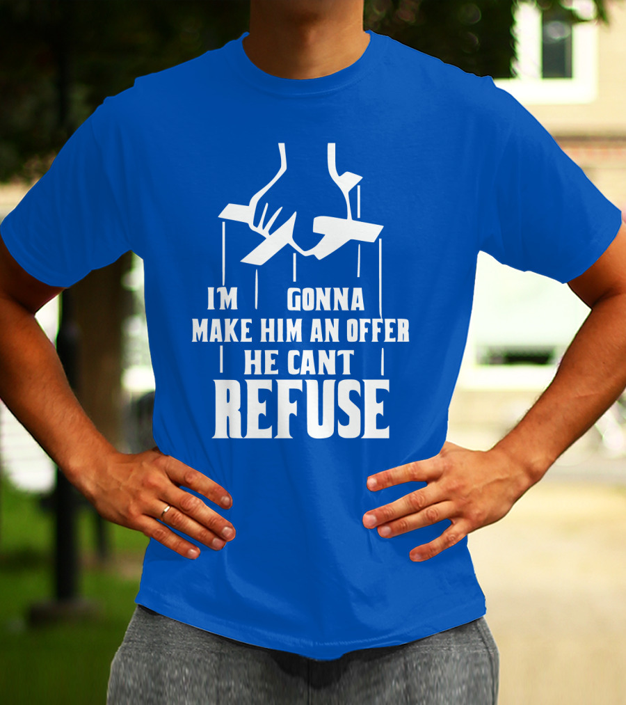 Make Him An Offer He Can't Refuse Puppet Strings T-Shirt