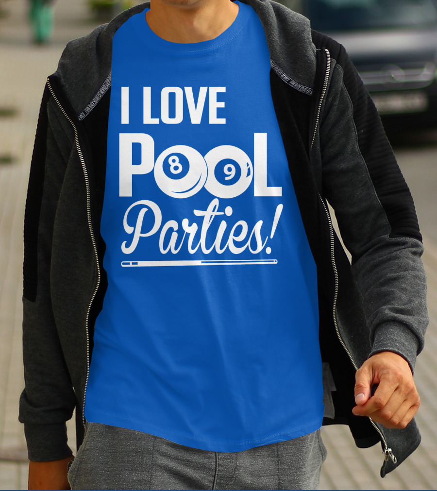 I Love Pool Parties 8 Ball 9 Ball Billiards T-Shirt