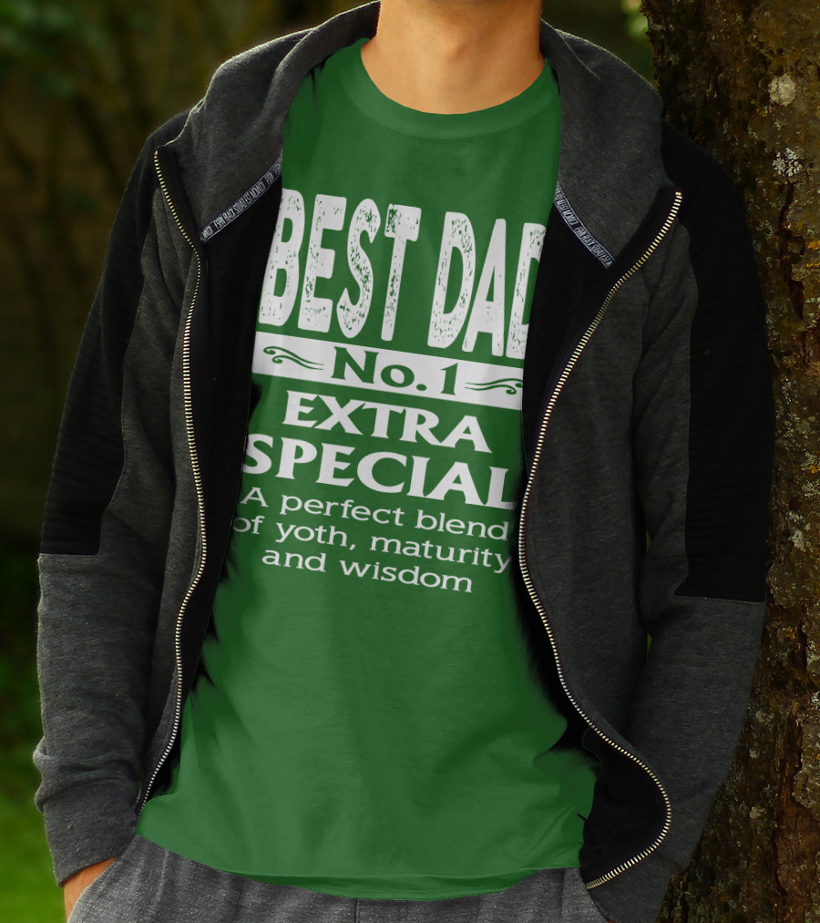 BEST DAD No. 1 EXTRA SPECIAL A Perfect Blend Of Youth Maturity And Wisdom T-Shirt
