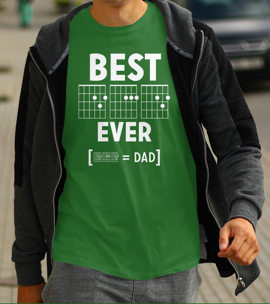 BEST EVER [CHORD = DAD] T-Shirt
