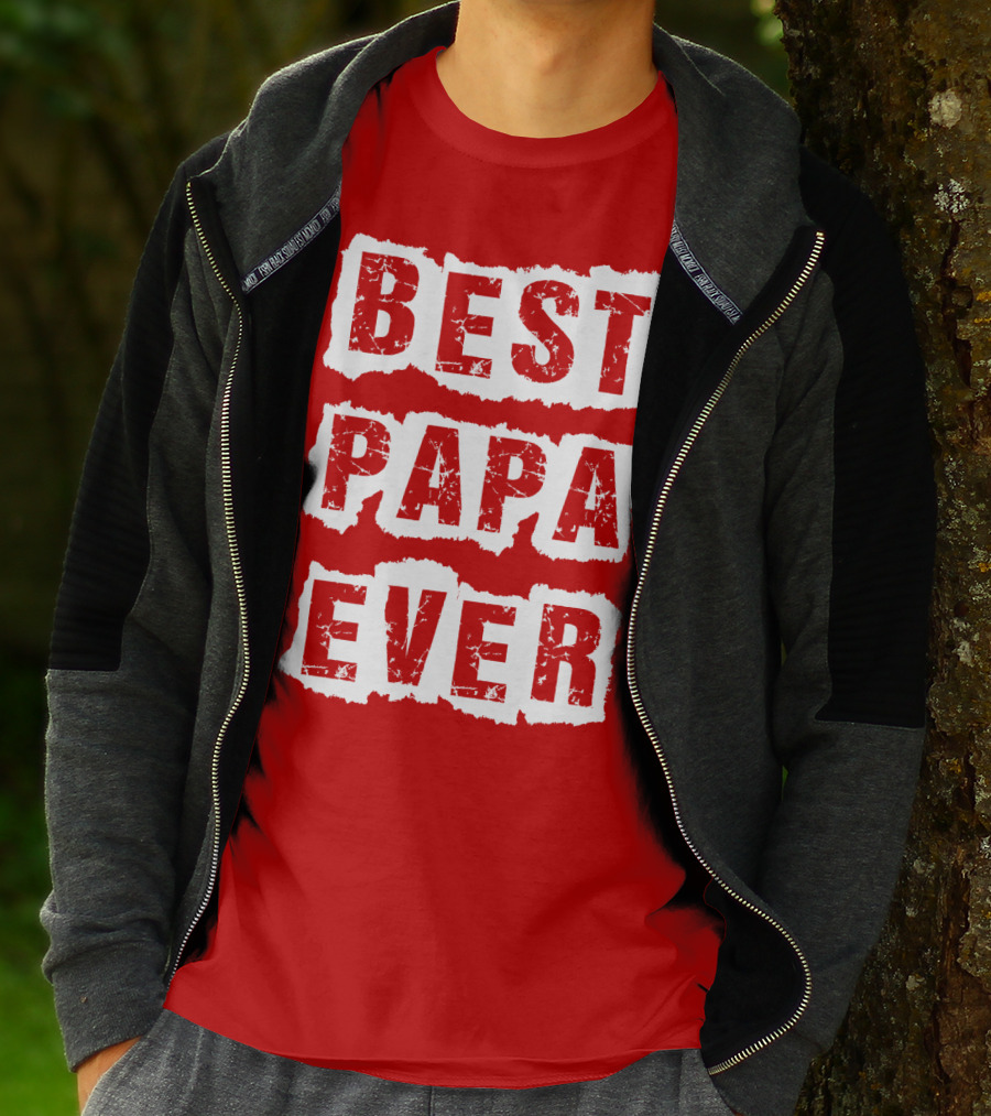 BEST PAPA EVER T-Shirt