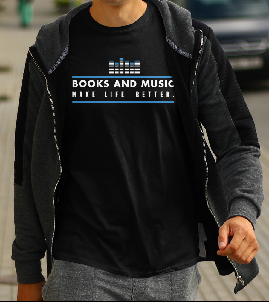 Books And Music Make Life Better Equalizer T-Shirt