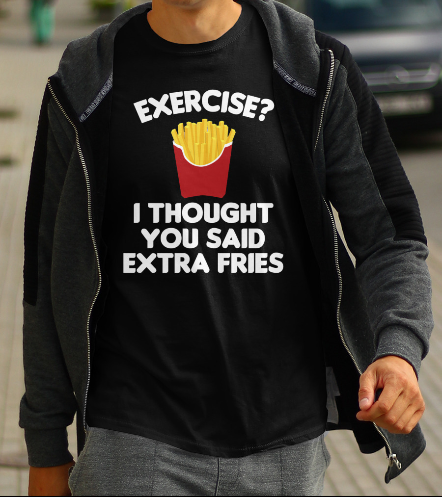 Exercise I Thought You Said Extra Fries French Fry Box T-Shirt