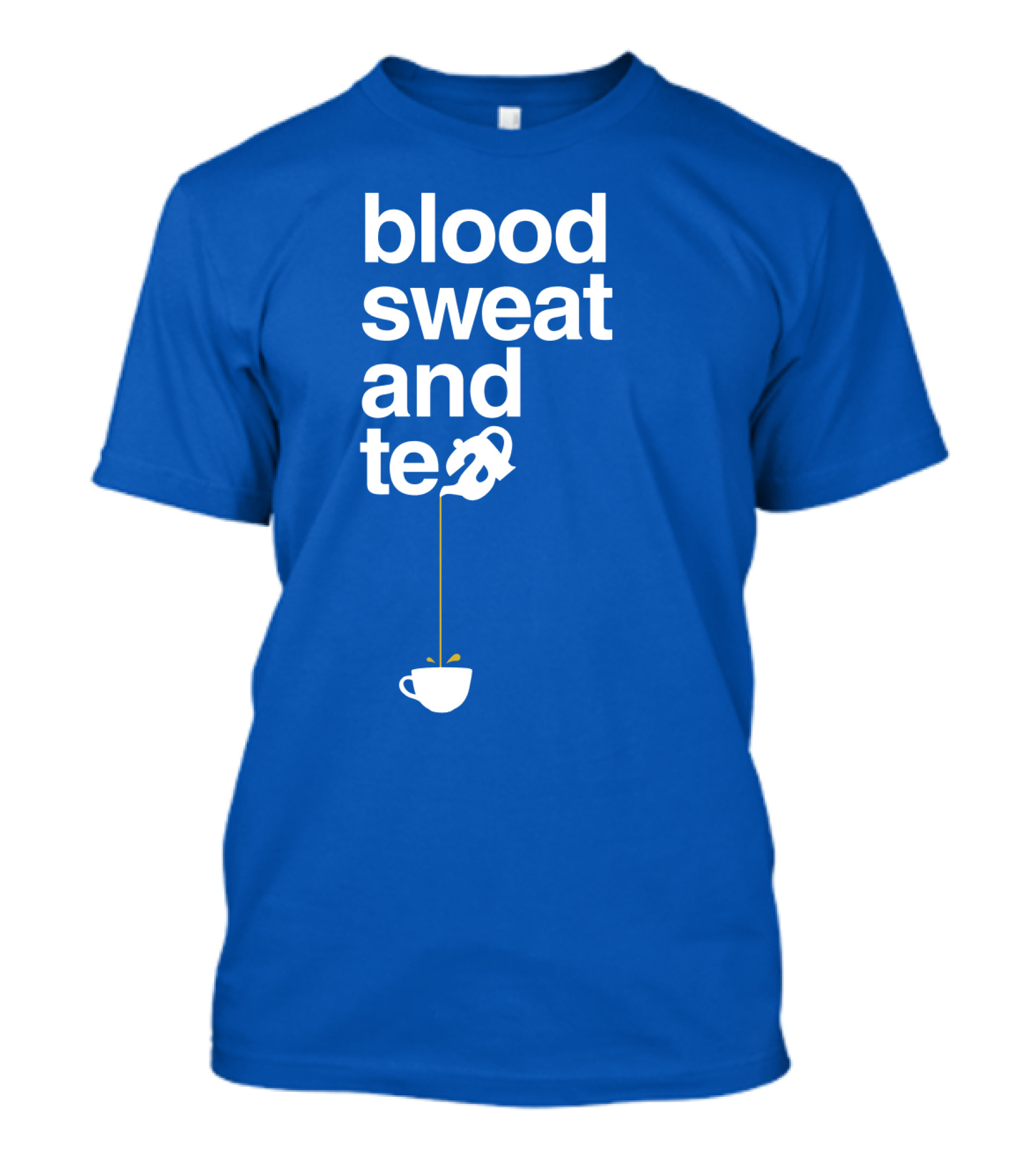 Blood Sweat And Tea Teapot To Cup Pouring T-Shirt