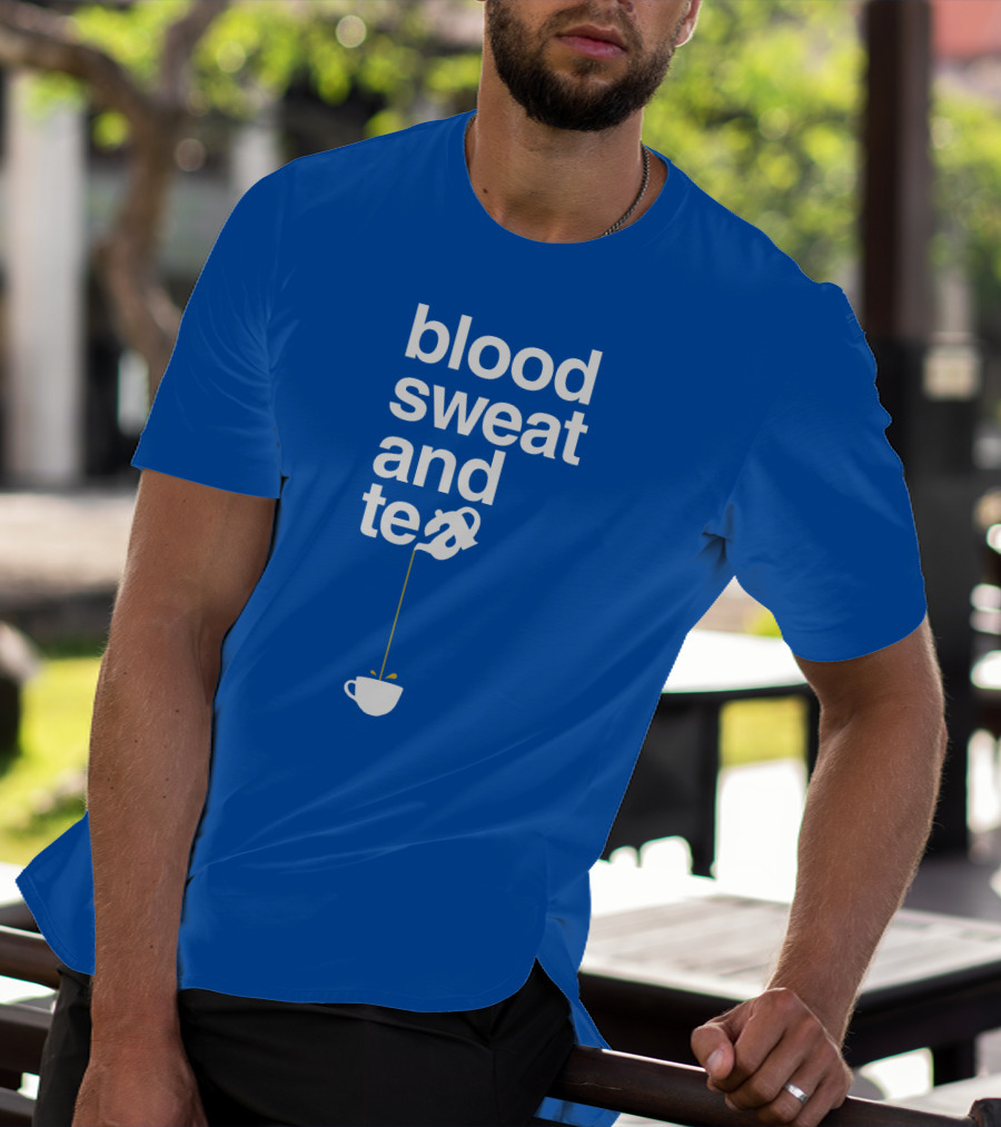 Blood Sweat And Tea Teapot To Cup Pouring T-Shirt
