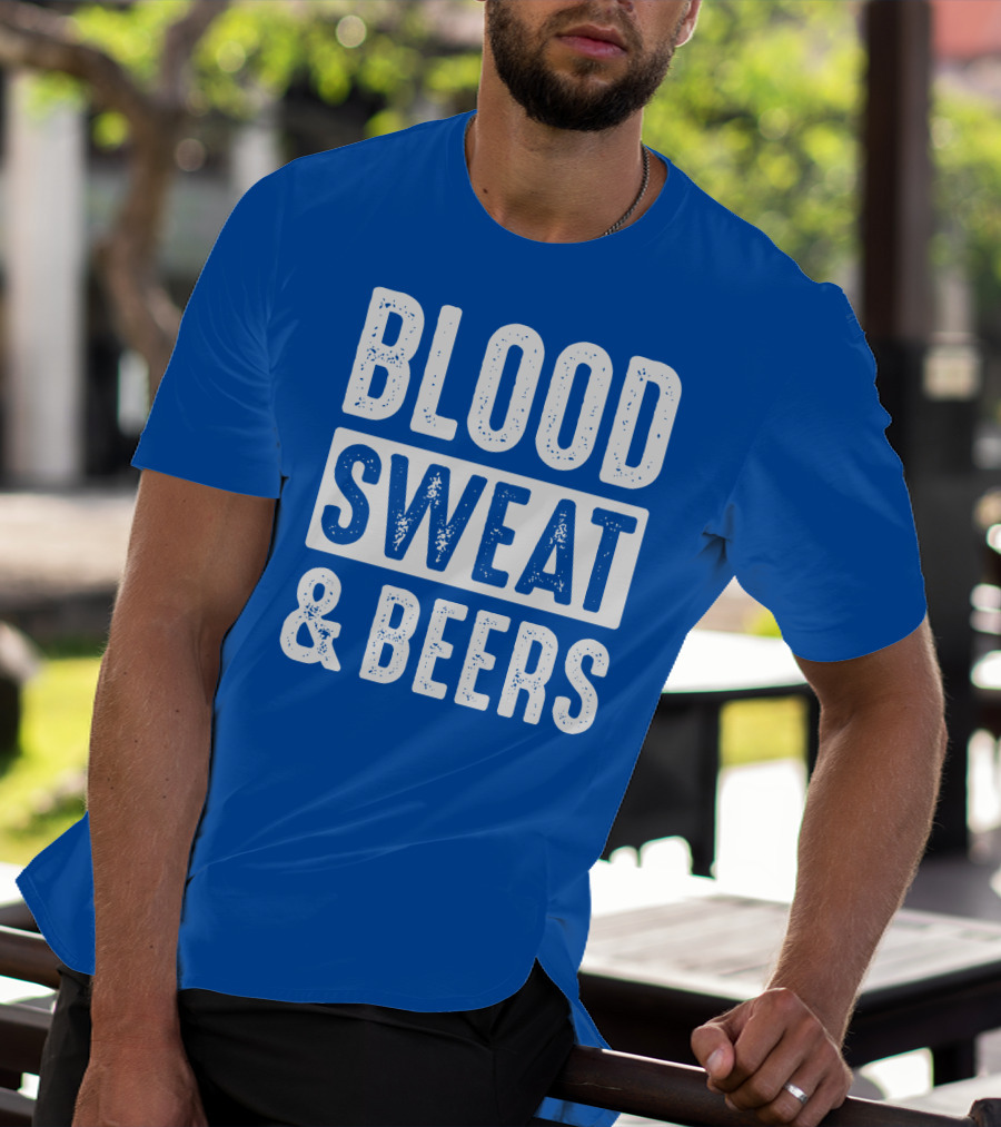 Blood Sweat And Beers T-Shirt