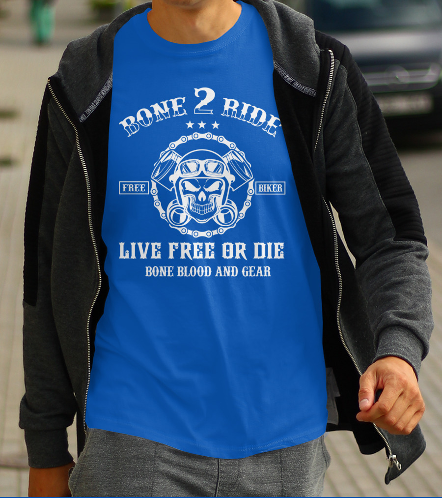 BONE 2 RIDE LIVE FREE OR DIE FREE BIKER BONE BLOOD AND GEAR T-Shirt
