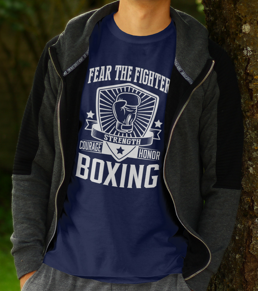 Fear The Fighter Boxing Courage Strength Honor T-Shirt