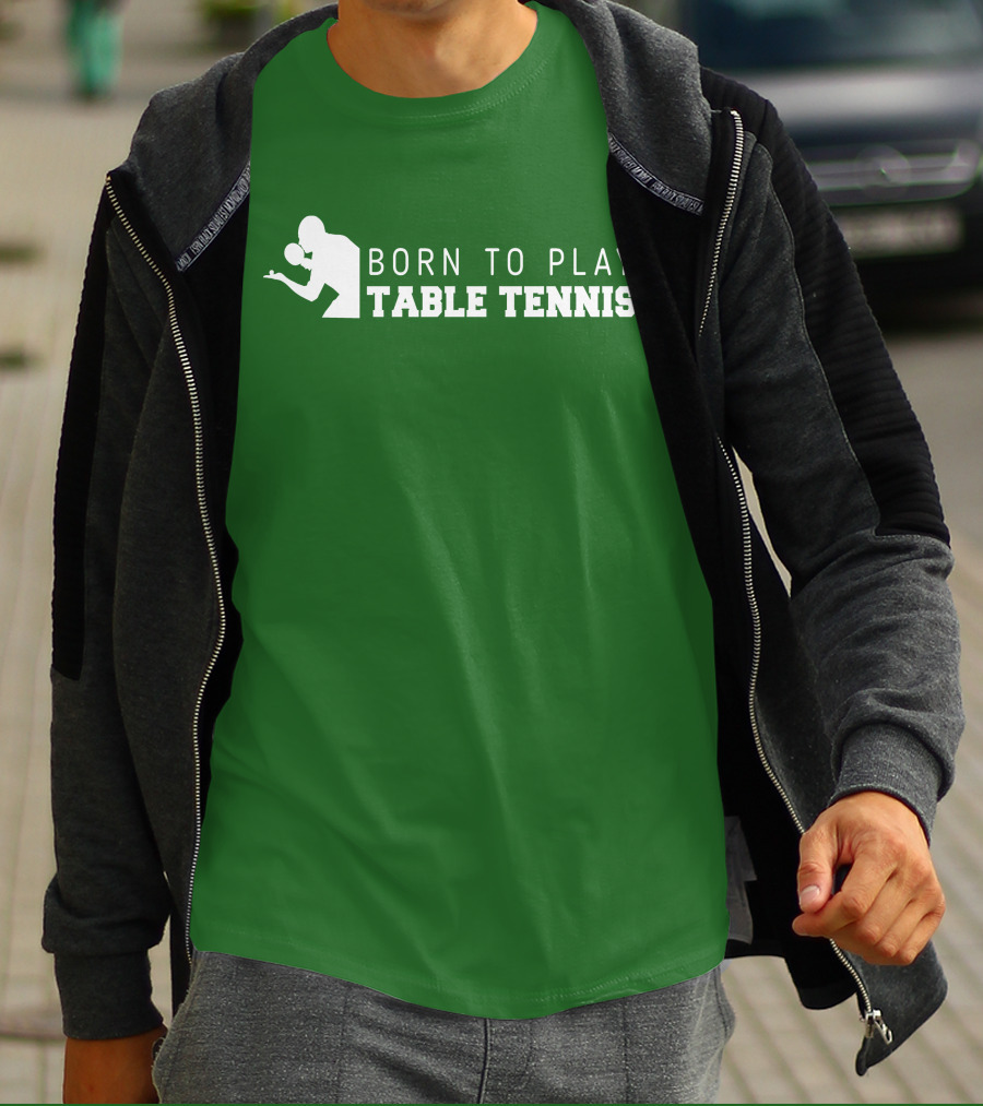 Born To Play Table Tennis Enthusiast T-Shirt