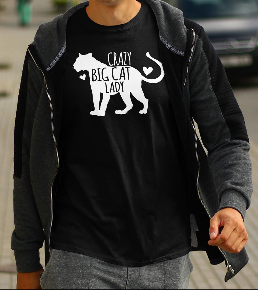 Crazy Big Cat Lady T-Shirt