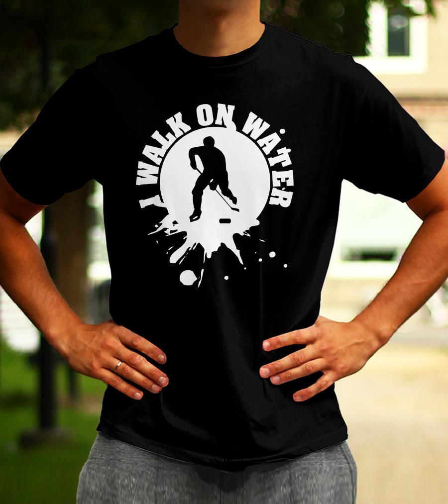 I Walk On Water Hockey Player Silhouette Splash T-Shirt