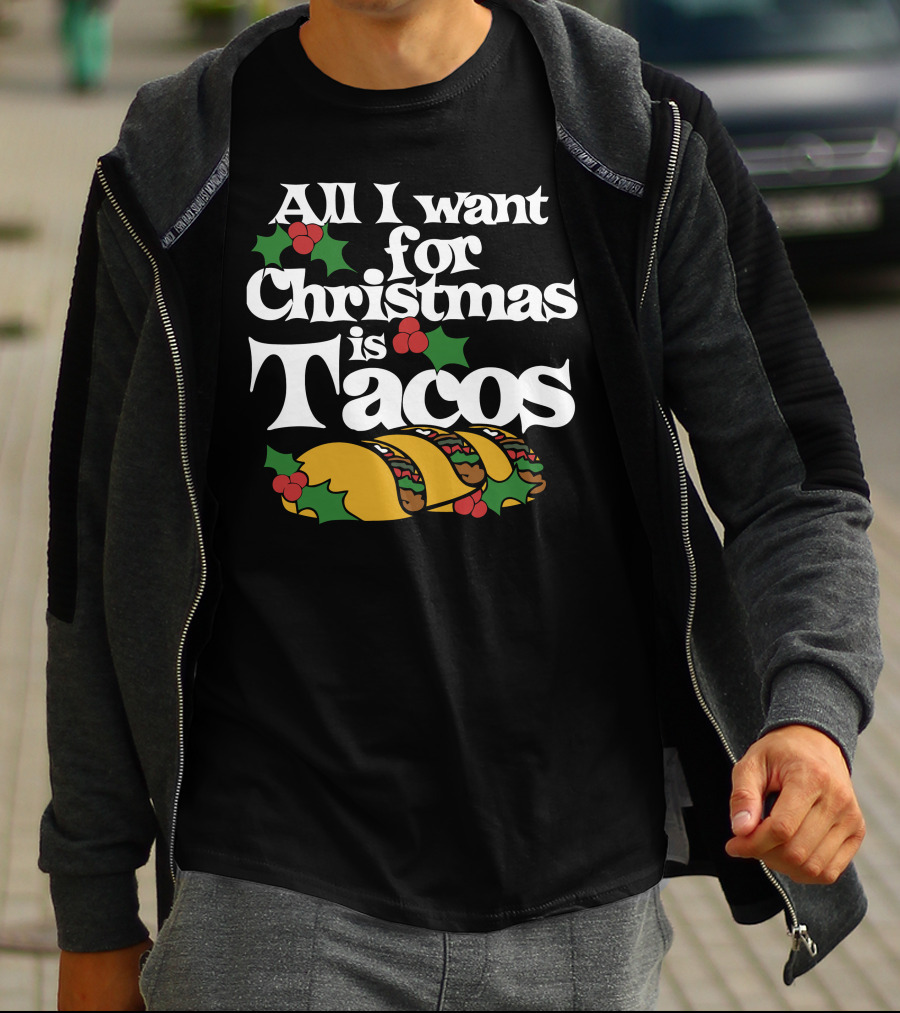 All I Want For Christmas Is Tacos T-Shirt