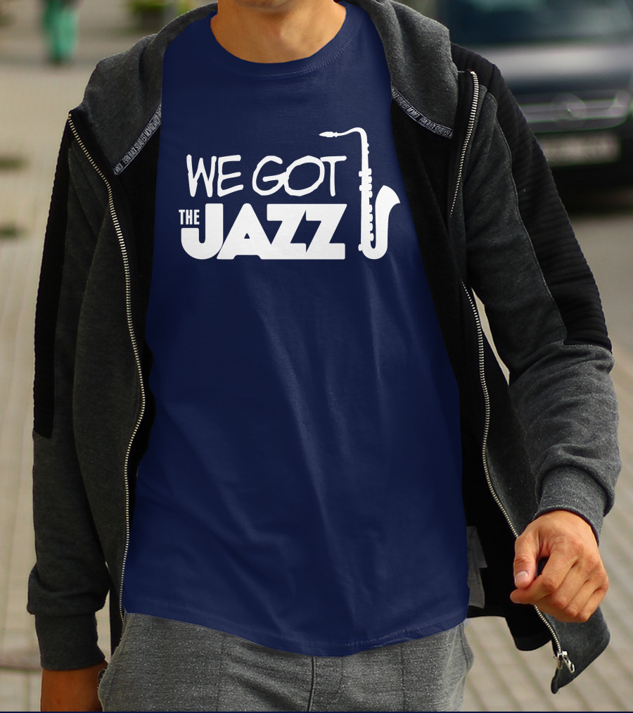 We Got The Jazz Saxophone T-Shirt