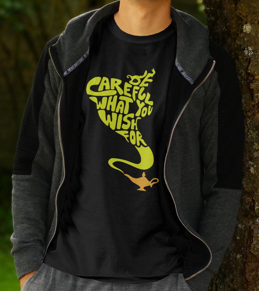 Be Careful What You Wish For Genie Lamp T-Shirt