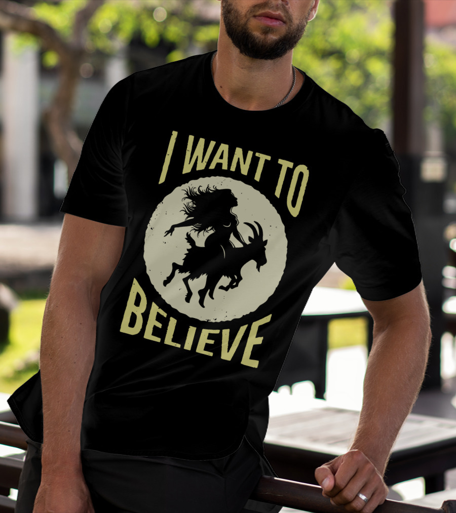 I WANT TO BELIEVE WITCH GOAT T-Shirt