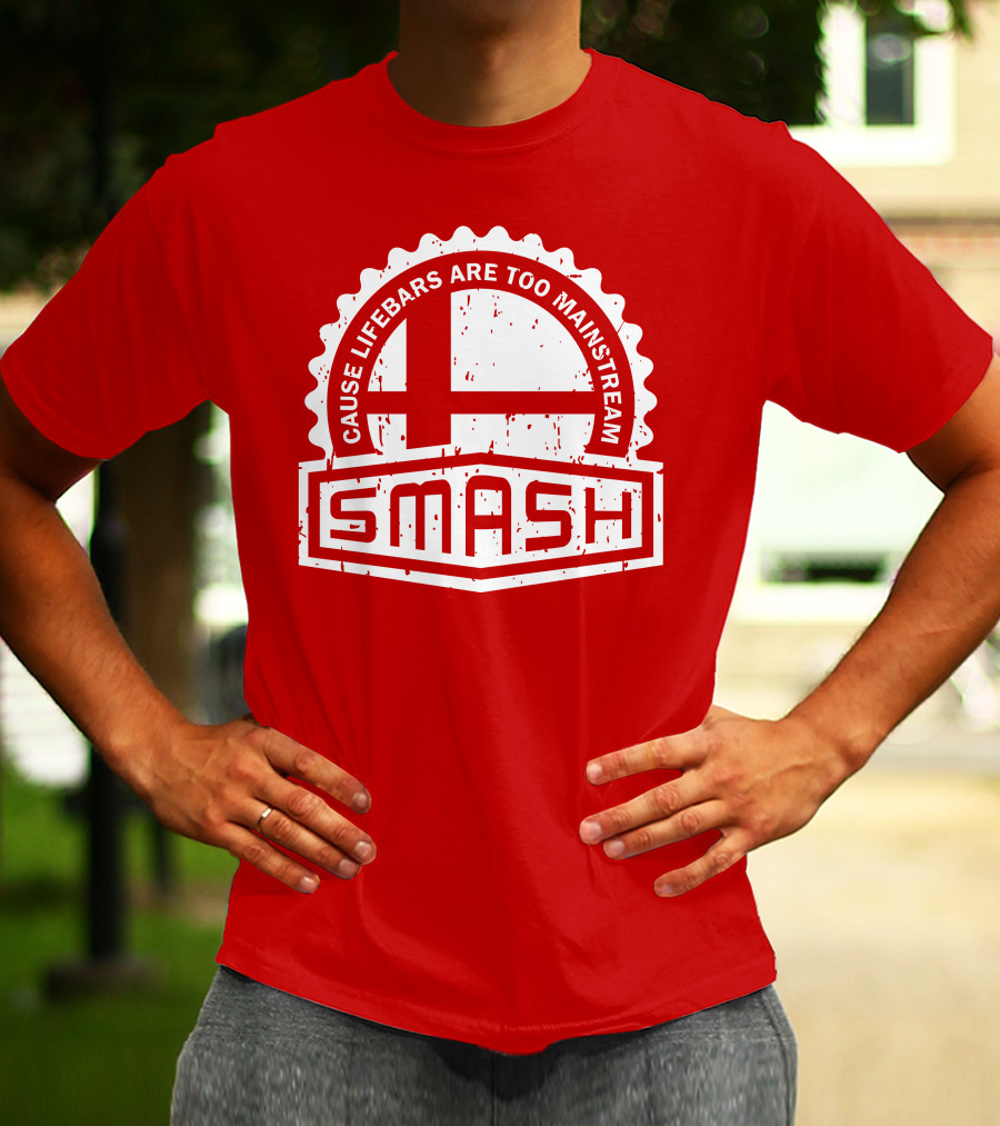 CREST SERIES Smash Cause Lifebars Are Too Mainstream T-Shirt
