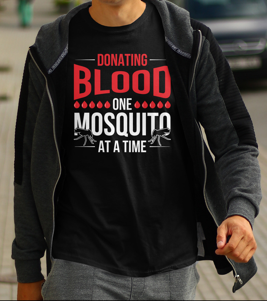 Donating Blood One Mosquito At A Time Camping Mosquitoes T-Shirt