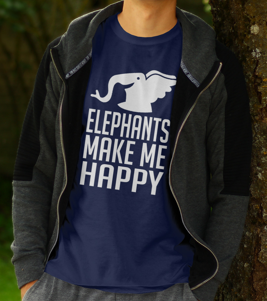 ELEPHANTS MAKE ME HAPPY T-Shirt