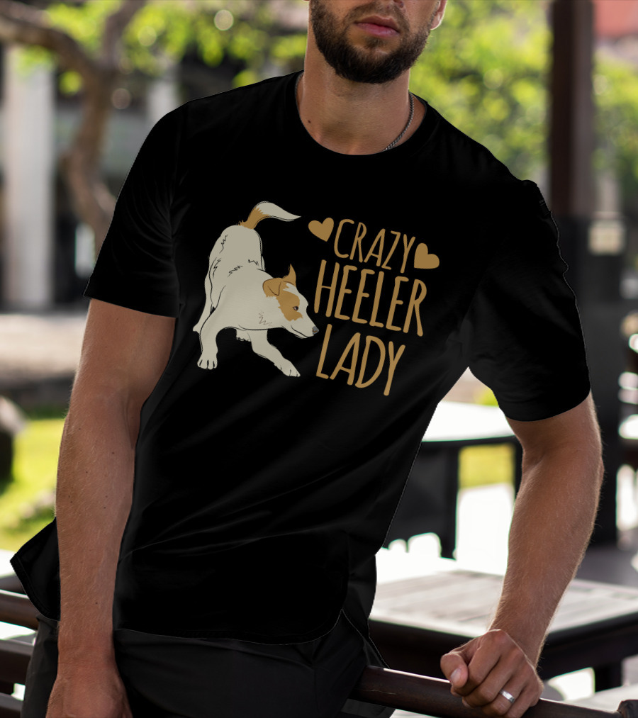 CRAZY HEELER LADY WITH HEARTS AND DOG T-Shirt